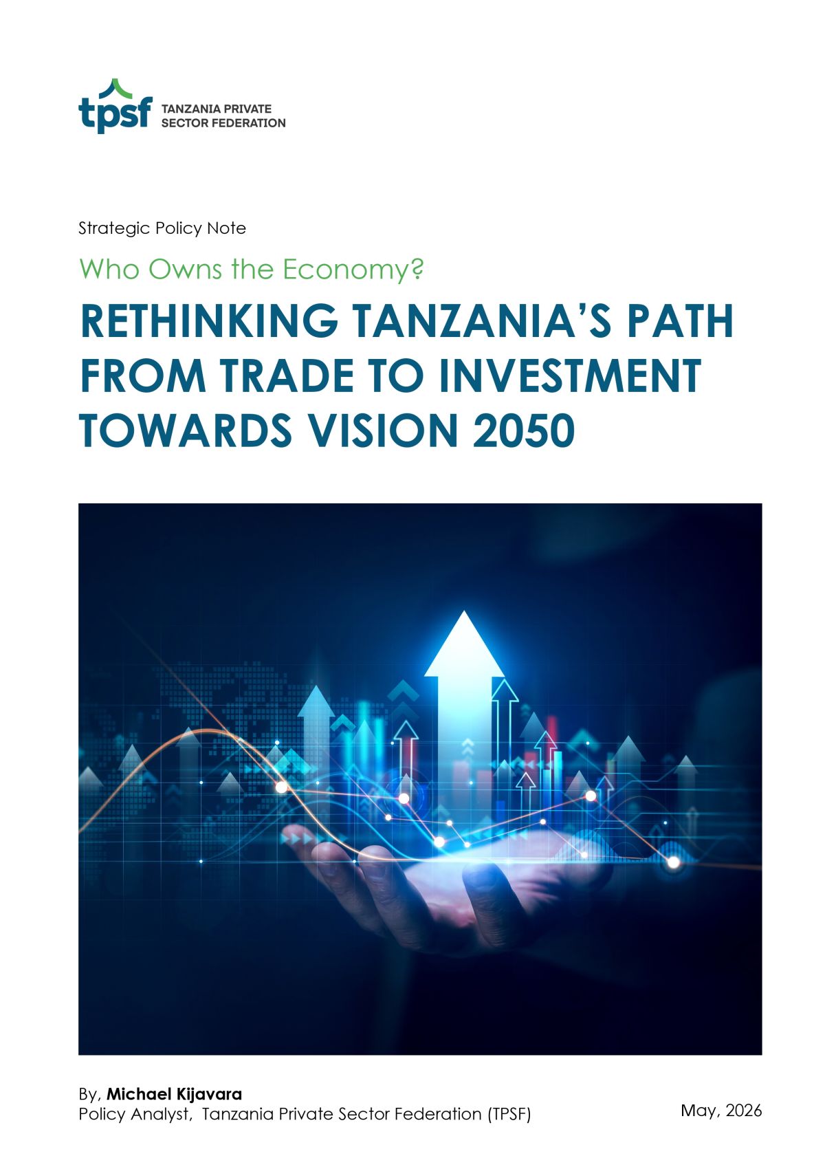 RETHINKING TANZANIA’S PATH FROM TRADE TO INVESTMENT TOWARDS VISION 2050